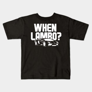 When Lambo Kids T-Shirt